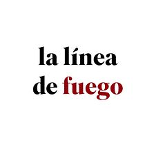 La Línea de Fuego, un medio hecho por mujeres. Un progetto di Comunicazione e Creatività di Carmen Sánchez Campos - 20.05.2020