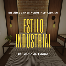 Mi Proyecto del curso: Iniciación al diseño de interiores CUARTO INSPIRADO EN ESTILO INDUSTRIAL. Een project van  Interieur van Shajalis Tejada - 31.05.2020