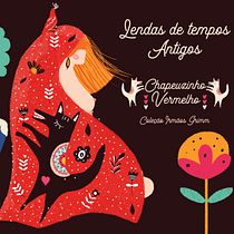 Lendas de Tempos Antigos: Chapeuzinho Vermelho. Traditional illustration project by Bia Andrade - 06.01.2020