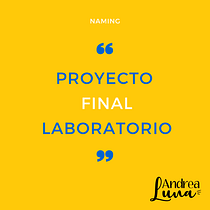 Mi Proyecto del curso: Naming para Laboratorio. Naming project by aly_luna - 06.04.2020