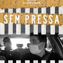 ( Curta-Metragem) Sem Pressa. Un progetto di Cinema, Cinema, video e TV, Comunicazione, Creatività, Direzione artistica e Video di Ricardo Teodoro - 17.06.2020