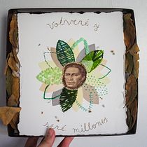 Volveré y seré millones Ein Projekt aus dem Bereich Stickerei und Collage von Clara Best - 28.06.2020