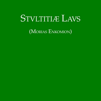 [Mi Proyecto del curso: Diseño editorial: cómo se hace un libro]: Stvltitiae Lavs (El elogio de la Locura). Un proyecto de Diseño editorial de Martín Buenahora Bonilla - 06.07.2020