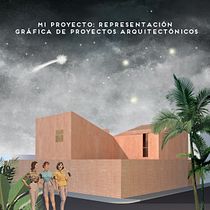 Mi Proyecto del curso: Representación gráfica de proyectos arquitectónicos. Un projet de Architecture de Karen Arreola - 09.07.2020