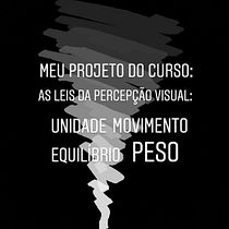 Meu projeto do curso: As leis da percepção visual: unidade, peso, equilíbrio e movimento. Een project van  Beeldende kunst van juliasruivo - 09.07.2020