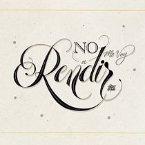 Introducción al lettering. “No Me Voy A Rendir”. Un projet de Lettering , et Lettering numérique de camila pire - 08.07.2020
