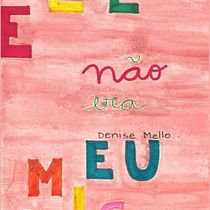 ELE NÃO ERA MEU AMIGO - Denise Mello Ein Projekt aus dem Bereich Zeichnung, Traditionelle Illustration, Kinderillustration und Aquarellmalerei von denybanmello - 16.07.2020