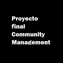 Mi Proyecto del curso: Introducción al community management. Un projet de Communication de nayeli1813.nb - 19.08.2020