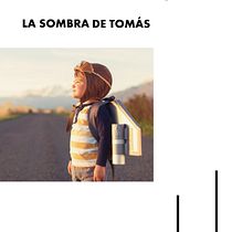 Mi Proyecto del curso: La Sombra de Tomás. Narrative project by Christofer Bausis - 01.10.2021