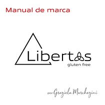 Projeto - Manual de marca - Libertas. Graphic Design project by Graziela Marchezini - 07.20.2020