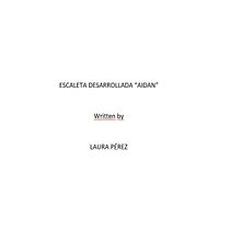 Mi Proyecto del curso: Escritura de guion para cortometrajes de ficción Ein Projekt aus dem Bereich Kino, Kino, Video und TV, Schrift, Skript, Erzählung und Audiovisuelle Produktion von Laura Pérez - 27.09.2020