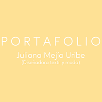 Portafolio Textil Juliana Mejía. Fashion Design, Graphic Design, and Traditional illustration project by Juliana Mejia Uribe - 08.20.2020
