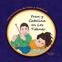 Mi Proyecto del curso: Creación de un álbum ilustrado, Las aventuras de Fran y Catalina. Un projet de Design  de Cecilia Silva Ramos - 18.11.2020
