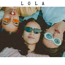 Mi Proyecto Final: Lola. Writing project by Esmeralda Zabala - 11.19.2020