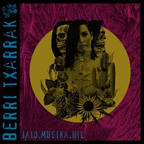 Berri Txarrak - Jaio.Musika.Hil - Dirección de arte para portadas de discos. Design, and Digital Illustration project by José A. Carmona - 11.23.2020