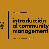 Mi Proyecto del curso: Introducción al community management. Communication project by UMA Restaurant - 12.08.2020