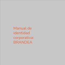 manual de identidad BRANDEA. Graphic Design project by indiuca13 - 02.02.2021