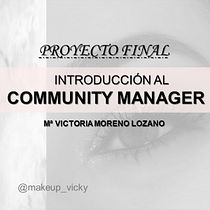 Mi Proyecto del curso: Introducción al community management. Instagram, and Social Media project by Victoria Moreno - 02.08.2021