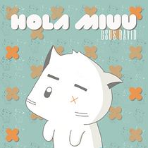 Hola Miuu, (marca ilustrada). Un projet de Conception de personnages, Illustration traditionnelle, Br, ing et identité et Illustration numérique de Gsus David - 26.02.2021