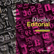 Diseño Editorial: Concepto, técnicas y gestión de productos editoriales. Un projet de Design graphique de Daniel Ghinaglia - 23.03.2021
