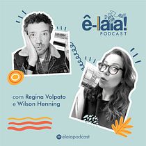 Podcast: "Ê Laiá!". Un projet de Marketing de contenu , et Communication de Wilson de Souza Paião - 06.04.2021