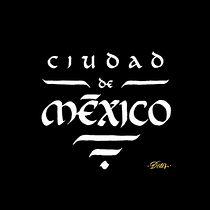 CDMX. Een project van Kalligrafie y  Ontwerp van Adrián (Dotes) Santamaría González - 06.04.2021