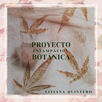 Mi Proyecto del curso: Impresión botánica en textil y papel. Arts, Crafts, Fashion Design, DIY, Textile D, and eing project by Viviana Quintero - 07.06.2021