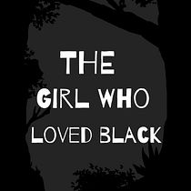 The Girl Who Loved Black. Writing, Creativit, Stor, telling, and Narrative project by Shuktara Samkalpa - 07.25.2021