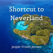 Shortcut to Neverland. Writing, Creativit, Stor, telling, and Narrative project by Jesper Frovin Jensen - 09.04.2021