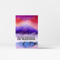 At The Mountains Of Madness - Book Cover Design. Editorial Design, Graphic Design, and Bookbinding project by Joseph Kernozek - 09.06.2021