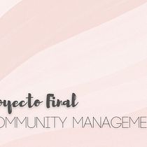 Mi Proyecto del curso: Introducción al community management. Social Media, Digital Marketing, Content Marketing, Facebook Marketing & Instagram Marketing project by Grisel Rodriguez - 09.23.2021