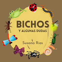 Bichos y algunas dudas. Writing, Narrative, Stor, telling, Children's Illustration, and Script project by Susana Graciela Rios - 09.29.2021