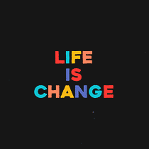 "LIFE IS CHANGE" - My project in Expressive Typography in Motion with After Effects course. Motion Graphics, Animação, Tipografia, Animação 2D, Design gráfico, Ilustração tradicional, Design de logotipo, e Desenho projeto de kyle.woodard - 03.10.2021