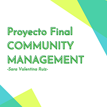 Mi Proyecto del curso: Introducción al community management. Social Media, Digital Marketing, Content Marketing, Facebook Marketing & Instagram Marketing project by sararuiz328 - 11.08.2021