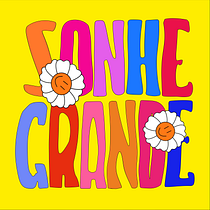 Sonhe grande - Tipografia expressiva animada com After Effects. Motion Graphics, Animação, Tipografia, e Tipografia cinética projeto de lasninasestudio - 09.01.2022