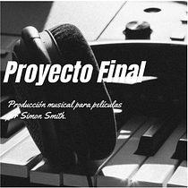 Mi Proyecto del curso: Producción musical para películas . % Erick Rojas Chigua tarafından hazırlanan Müzik, Müzik Prodüksi, Ve onu projesi - 01.22.2022