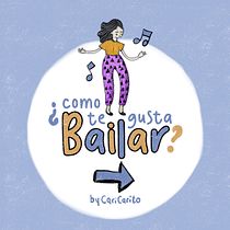 ¿Como te gusta bailar?. Fine Arts, Comic, Drawing, Stor, telling, Stor, and board project by Caro Peralta - 01.28.2022