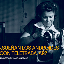 ¿Sueñan los androides con teletrabajar?. Un projet de Design , Conseil créatif, Gestion de la conception, Design de l'information, Créativité, Éducation, Écriture, Cop, writing, Stor , et telling de isabel andrade - 11.02.2022