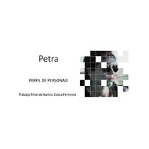 Mi Proyecto del curso: Psicología de personajes en relatos: PETRA. Writing, Narrative, Fiction Writing, and Creative Writing project by Karina Costa Ferreyra - 02.11.2022