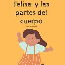 Felisa y las partes del cuerpo: la lengua. Projekt z dziedziny Pisanie, Stor, telling, Ilustracje dla dzieci, Kreat, wne zabaw, z dziećmi, Narracja, Beletr, st, ka, Kreat, wne pisanie i Literatura dziecięca użytkownika Danyela Barrera López - 04.03.2022