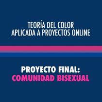 Teoría del color aplicada a proyectos online: Comunidad Bisexual. Design, UX / UI, Graphic Design, Web Design, Mobile Design, Digital Design, and Color Theor project by Vale Mansilla - 03.06.2022