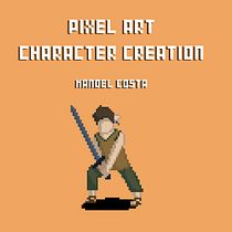 Projeto de Pixel Art: Personagens em Pixel Art. Un progetto di Character design, Videogiochi, Pixel art e Progettazione di videogiochi di Manoel Costa - 28.02.2022