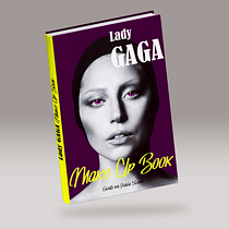 Lady GAGA Make Up Book. Un progetto di Design, Design editoriale, Graphic design e Tipografia di Warvick Illich - 27.04.2022