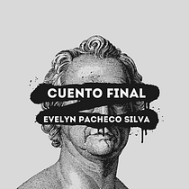 Cuento final Ein Projekt aus dem Bereich Schrift, Stor, telling, Erzählung, Literarisches schreiben und Kreatives Schreiben von Evelyn Pacheco Silva - 26.05.2022
