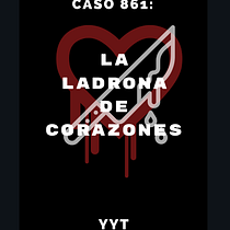 Caso 861: La ladrona de corazones. Un projet de Écriture, Stor, telling , et Narration de yyt - 06.07.2022