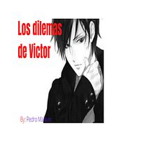 Los dilemas de Victor. Writing, Creativit, Stor, telling, Narrative, Fiction Writing, and Creative Writing project by Pedro Humberto Malaver Gutierrez - 07.11.2022