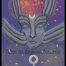 Tarot de los Ángeles Futuros. Un projet de Design , Illustration traditionnelle, Design graphique, Illustration numérique , et Narration de Isil García Martínez - 21.07.2022
