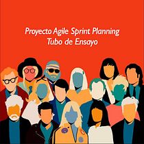 Proyecto Agile Sprint Planning: Tubo de Ensayo. Een project van  Reclame,  Design management, Marketing,  Creativiteit y Communicatie van Martina Kuzmanic Giovanelli - 18.08.2022