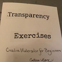 Transparency Exercises My project for course: Creative Watercolor Sketching for Beginners. Watercolor Painting project by collmarz - 09.10.2022