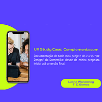 Meu projeto do curso: Complementa.com. Un progetto di UX / UI, Web design, Design per smartphone e Design digitale di Luana Wanderley - 13.09.2022